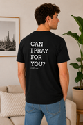 Can I Pray For You Shirt